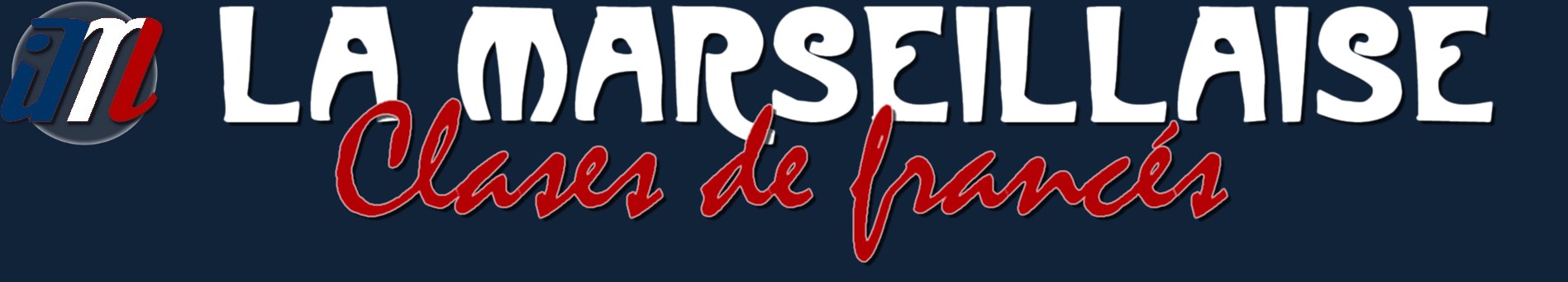 Bienvenidos en la página de La Marseillaise, clases de francés Bunenos Aires.